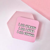 I Am Strong Coaster